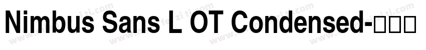 Nimbus Sans L OT Condensed字体转换
